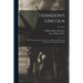 Herndon's Lincoln: the True Story of a Great Life: the History and Personal Recollections of Abraham Lincoln; 2, copy 5