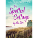 The Spotted Cottage by the Sea