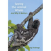 Seeing the Animal Whole: And Why It Matters