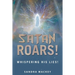 Satan Roars!: Whispering His Lies!