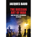 The Russian Art of War: How the West Led Ukraine to Defeat