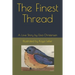 The Finest Thread: A Love Story