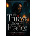 The Truest Son of France