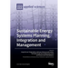 Sustainable Energy Systems Planning, Integration and Management