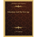 Education And The New Age