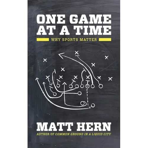 One Game at a Time: Why Sports Matter