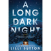 A Long Dark Night