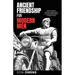 Ancient Friendship for Modern Men: How to Build Lasting Friendships & Adventures from Ancient Ideas