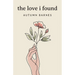 The Love I Found