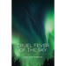 Cruel Fever of the Sky