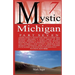 Mystic Michigan Part 7