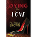 Dying for Love