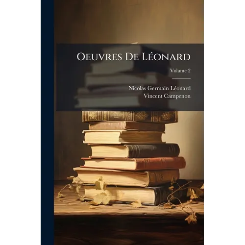Oeuvres De Léonard; Volume 2