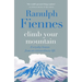 Climb Your Mountain: Everyday Lessons from an Extraordinary Life