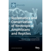 Systematics and Conservation of Neotropical Amphibians and Reptiles