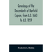 Genealogy of the descendants of Banfield Capron, from A.D. 1660 to A.D. 1859