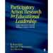 Participatory Action Research for Educational Leadership: Using Data-Driven Decision Making to Improve Schools