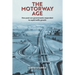 The Motorway Age: How post-war governments responded to rapid traffic growth