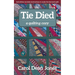 Tie Died: A Quilting Cozy
