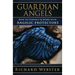Guardian Angels: How to Contact & Work with Angelic Protectors
