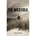 The Wild Folk