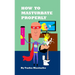 How to Masturbate Properly