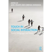 Touch in Social Interaction: Touch, Language, and Body