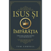 Isus și Împărăția: Deblocarea chemării omenirii și a puterii regatului