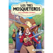 Los Tres Mosqueteros / The Three Musketeers