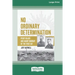 No Ordinary Determination: Percy Black and Harry Murray of the First AIF (16pt Large Print Edition)