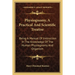 Physiognomy, A Practical And Scientific Treatise: Being A Manual Of Instruction In The Knowledge Of The Human Physiognomy And Organism