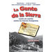 La gente de la sierra: Lucha sin cuartel contra las fuerzas franquistas