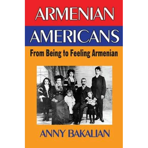 Armenian-Americans: From Being to Feeling American