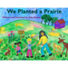 We Planted a Prairie