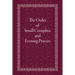 The Order of Small Compline and Evening Prayers
