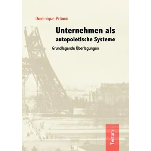 Unternehmen als autopoietische Systeme