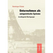 Unternehmen als autopoietische Systeme