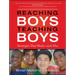 Reaching Boys, Teaching Boys: Strategies That Work -- And Why