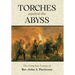 Torches Against the Abyss: The Complete Essays of Rev. John A. Perricone