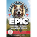 Make Your Dog Epic: Building an Epic Bond: Understanding Your Dog's Training Journey