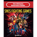 The Ultimate Reference Guide to SNES Fighting Games