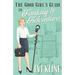 The Good Girl's Guide to Fantasy and Adventure