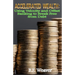 Accelerated Wealth: Using Velocity and Offset Banking to Break Free from Debt