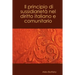 Il principio di sussidiarietà nel diritto italiano e comunitario