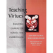 Teaching Virtues: Building Character Across the Curriculum