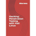 Hacking: Penetration Testing with Kali Linux: Guide for Beginners