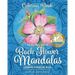 Healing with Bach Flower Mandalas: Coloring Book