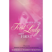 When Is The First Lady Ever First