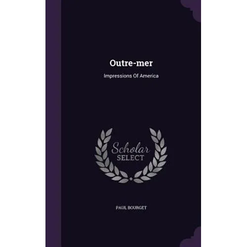 Outre-mer: Impressions Of America