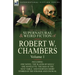 The Collected Supernatural and Weird Fiction of Robert W. Chambers: Volume 1-Including One Novel 'The Slayer of Souls, ' One Novelette 'The Man at the